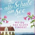 Die alte Schule am See