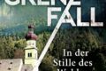 "Grenzfall - In der Stille des Waldes" von Anna Schneider 12 Grenzfall - In der Stille des Waldes