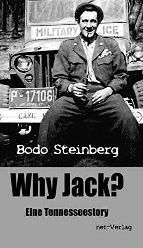 Why Jack?: Eine Tennesseestory Why Jack?: Eine Tennesseestory