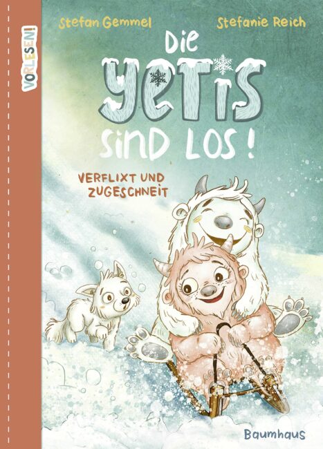 Die Yetis sind los! - Verflixt und zugeschneit Die Yetis sind los! - Verflixt und zugeschneit