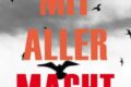 »Mit aller Macht« von Rainer Wittkamp 8 Mit aller Macht