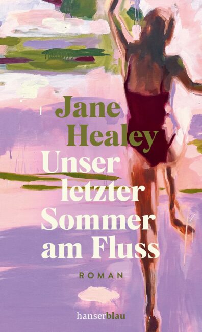 Unser letzter Sommer am Fluss Unser letzter Sommer am Fluss