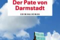 "Der Pate von Darmstadt" von Esther Copia 11 Der Pate von Darmstadt