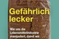 "Gefährlich lecker" von Chris van Tulleken 7 Gefährlich lecker