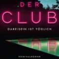 Der Club - Dabeisein ist tödlich