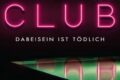 »Der Club - Dabeisein ist tödlich« von Ellery Lloyd 7 Der Club - Dabeisein ist tödlich