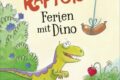 "Luzie Raptor - Ferien mit Dino" von Jessica Kremser 6 Luzie Raptor. Ferien mit Dino