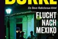 »FLUCHT NACH MEXIKO« VON JAMES LEE BURKE 2 Flucht nach Mexiko