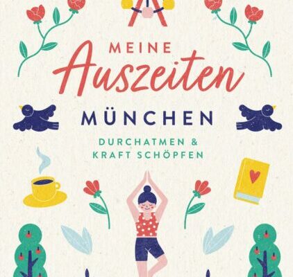 Meine Auszeiten - München