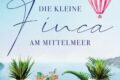 Die kleine Finca am Mittelmeer: Orangenduft und das große Abenteuer (Band 2)