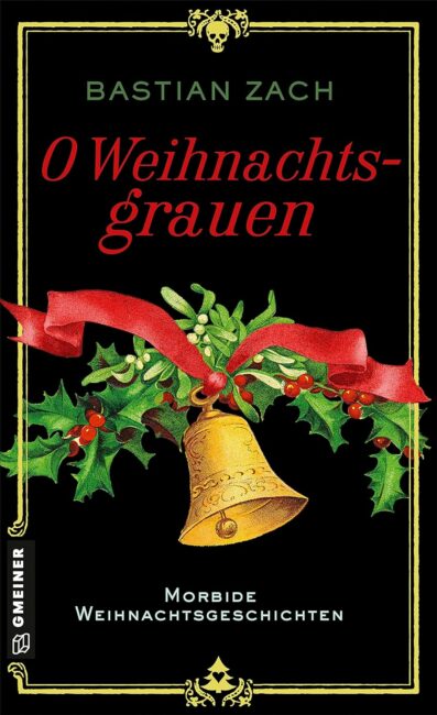 O Weihnachtsgrauen O Weihnachtsgrauen