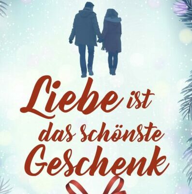 Liebe ist das schönste Geschenk