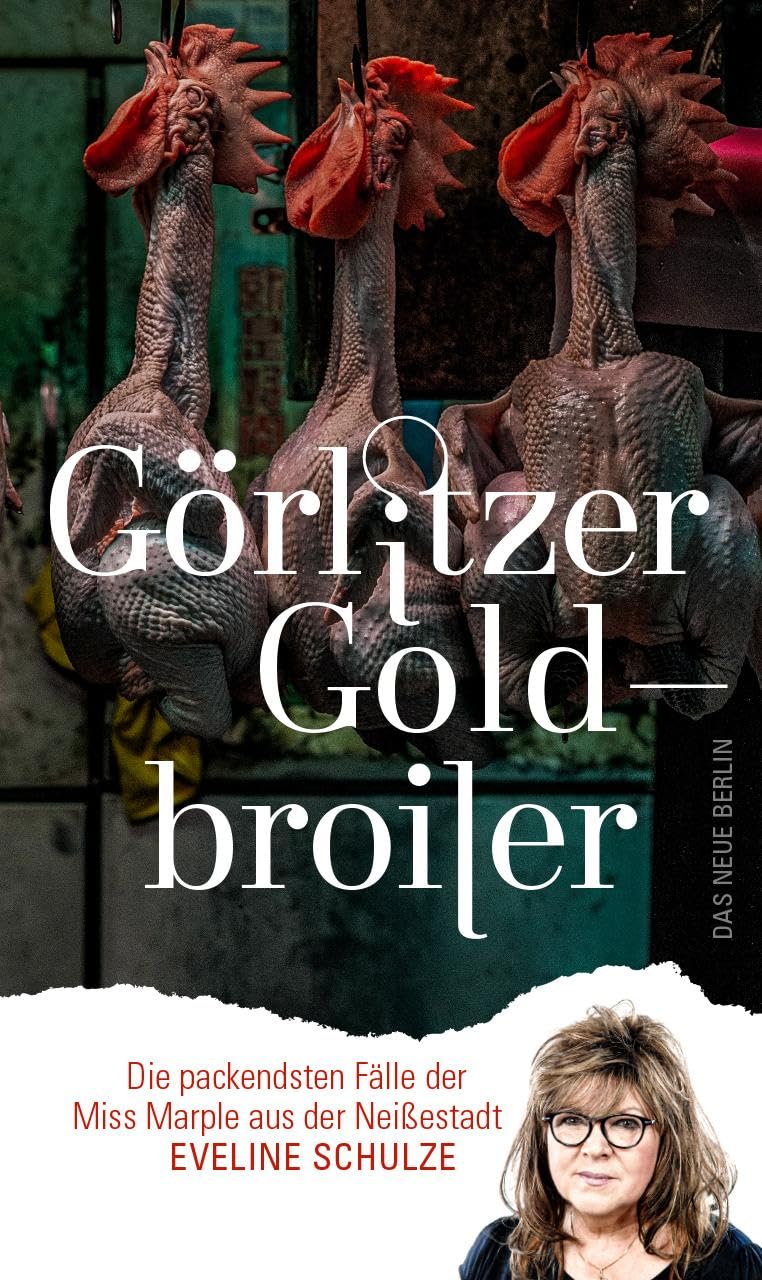 "Görlitzer Goldbroiler" von Eveline Schulze 14 Görlitzer Goldbroiler