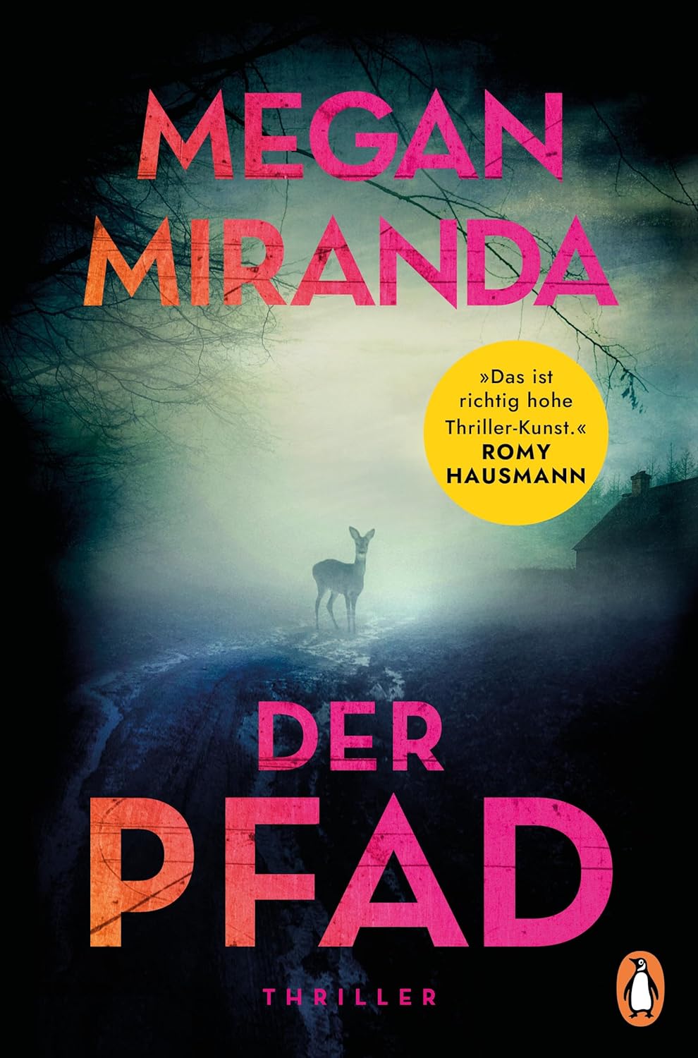 "Der Pfad" von Megan Miranda 15 Der Pfad