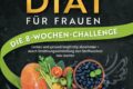 "Keto-Diät für Frauen" von Kathy Lang 14 Keto-Diät für Frauen