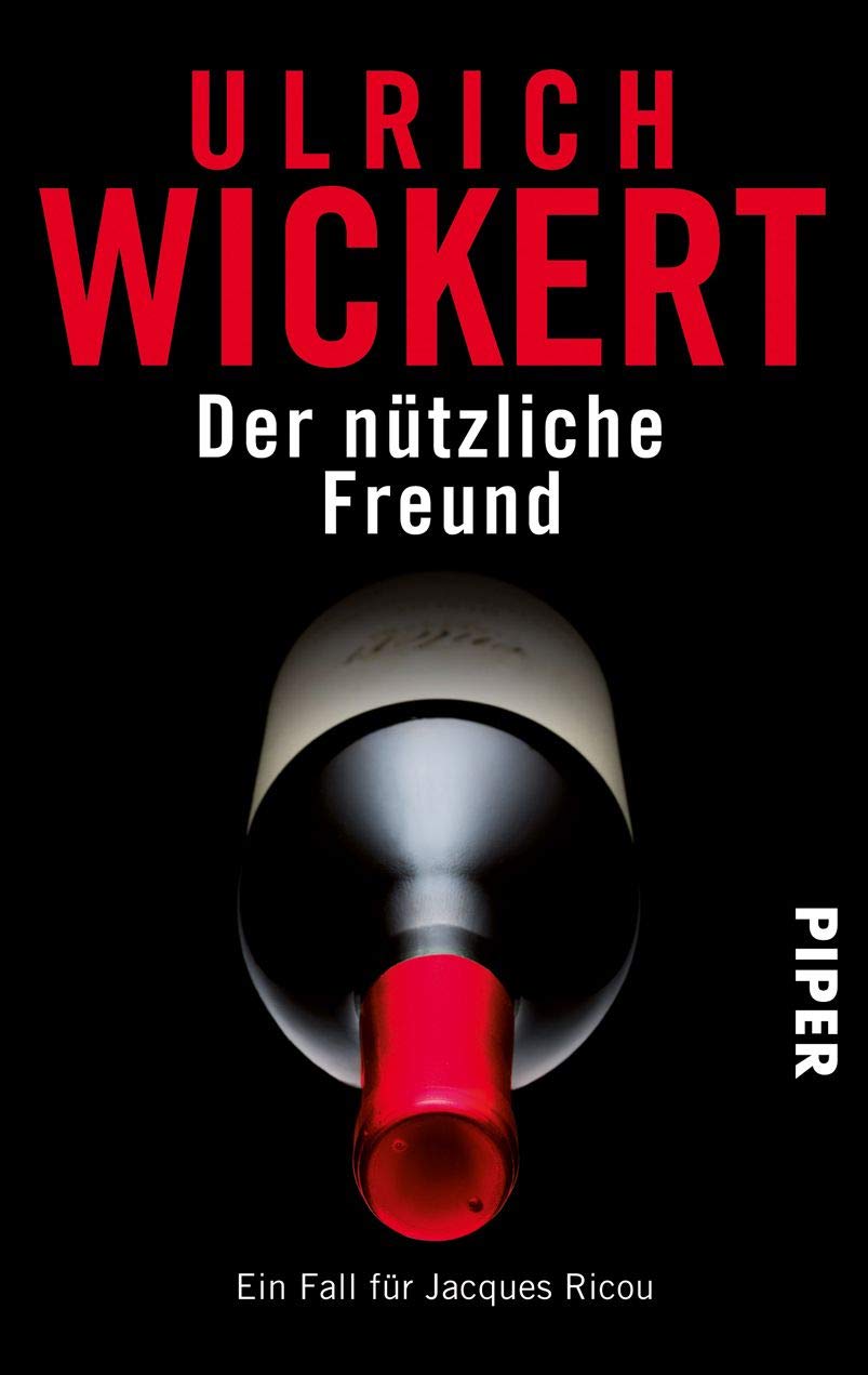 »Der nützliche Freund« von Ulrich Wickert 17 Der nützliche Freund