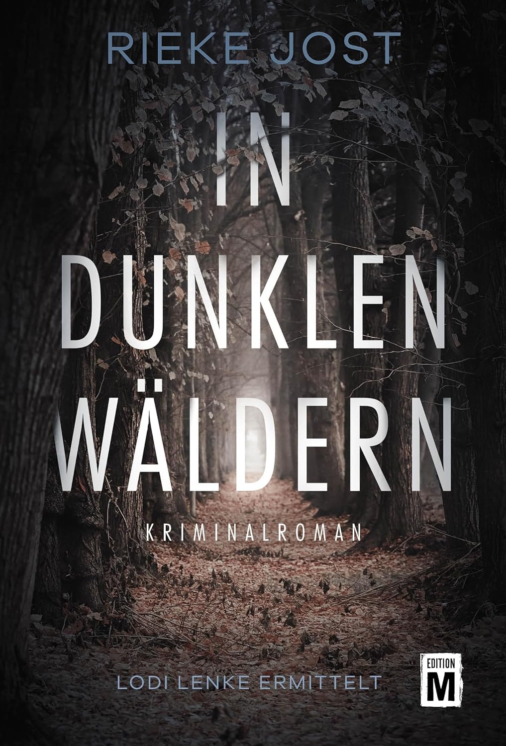 "In dunklen Wäldern" von Rieke Jost 13 In dunklen Wäldern