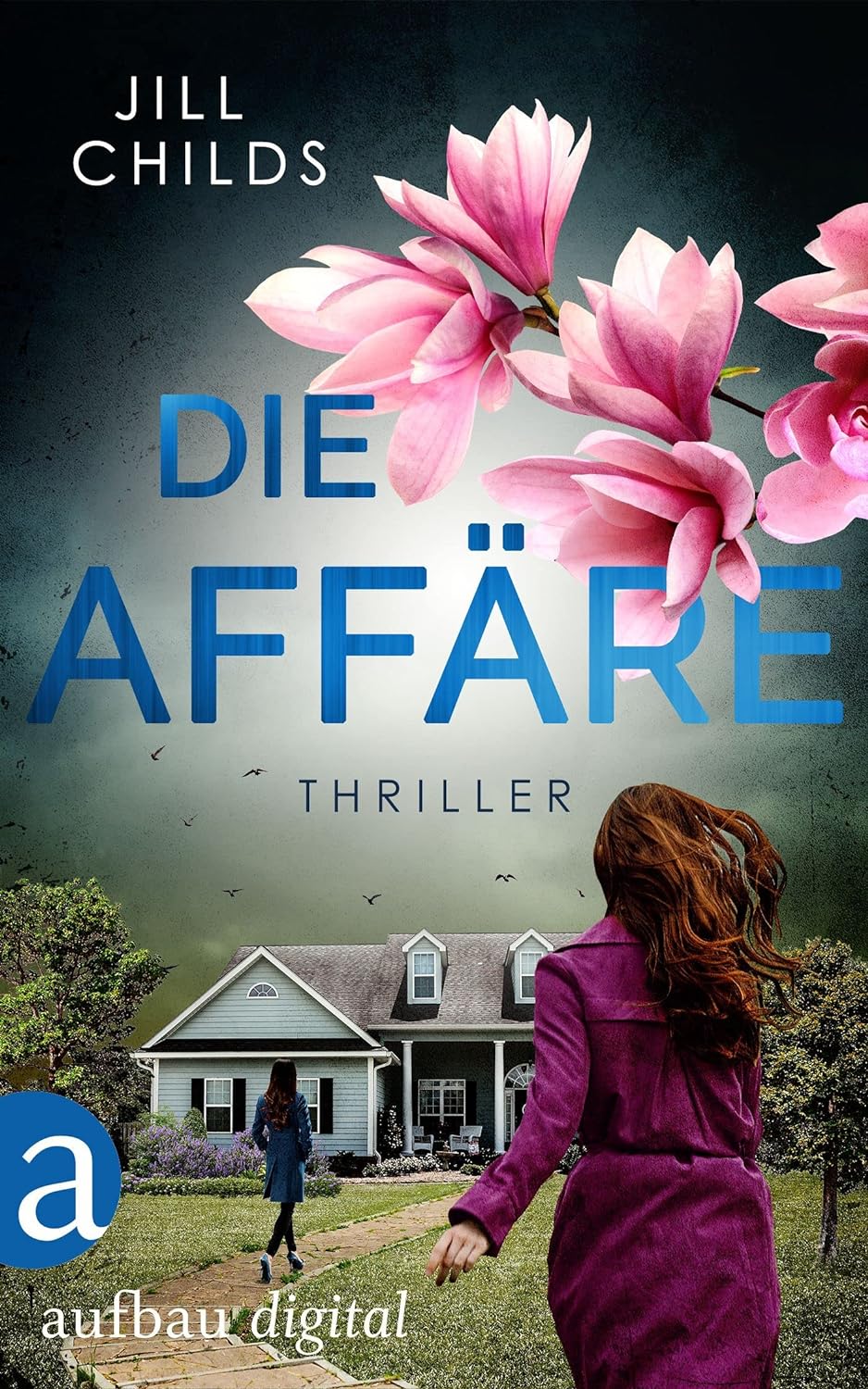 »Die Affäre« von Jill Childs 16 Die Affäre