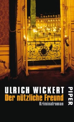 »Der nützliche Freund« von Ulrich Wickert 16 Der nützliche Freund
