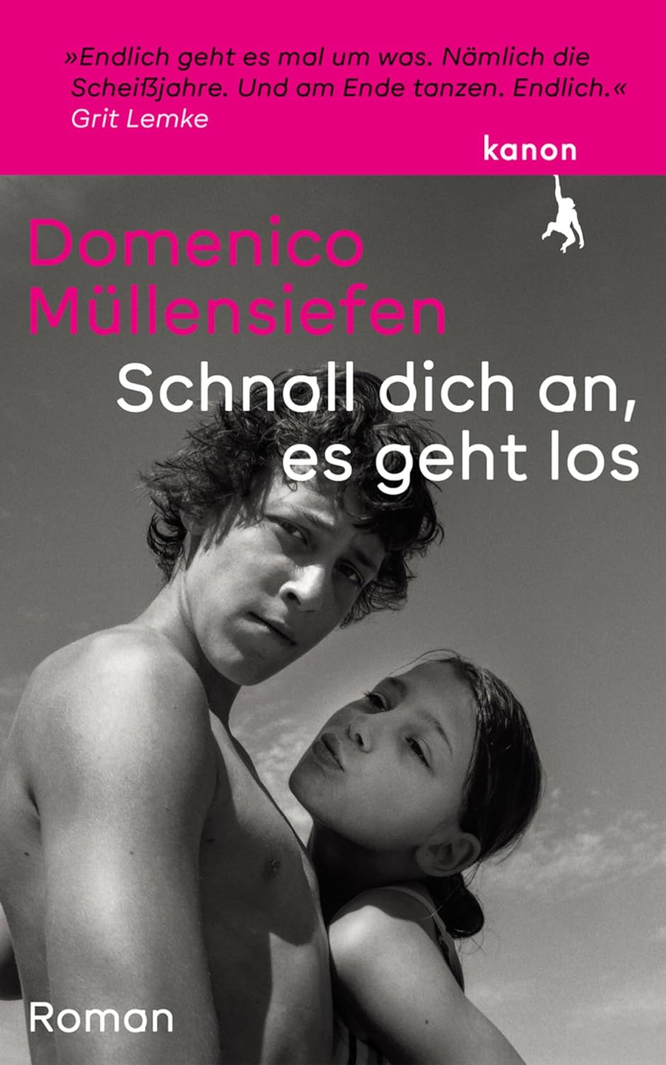 »Schnall dich an, es geht los« von Domenico Müllensiefen 12 Schnall dich an, es geht los