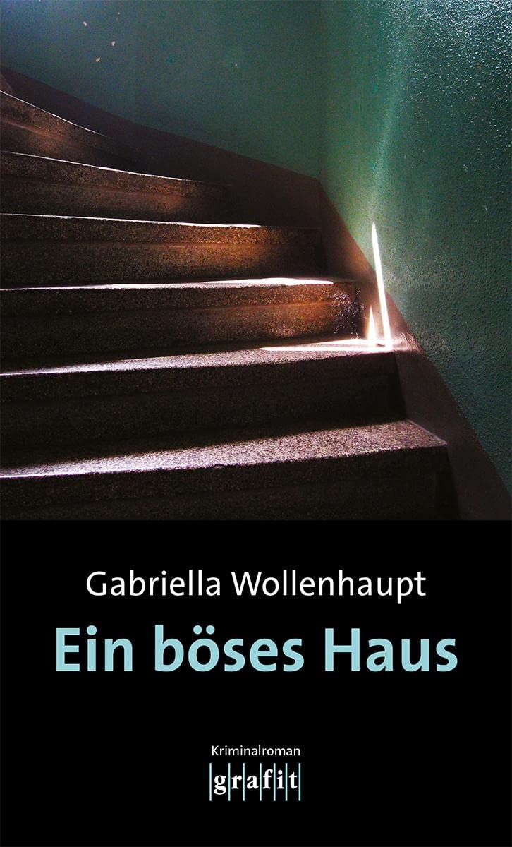 "Ein böses Haus" von Gabriella Wollenhaupt 10 Ein böses Haus