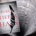Abgrundtiefer Hass