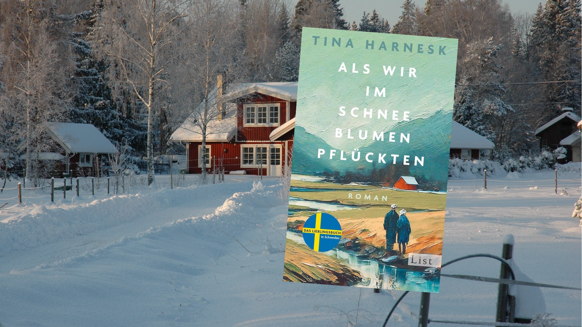 Als wir im Schnee Blumen pflückten Tina Harnesk