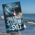 "Tödlicher Sturm auf Sylt" von Patrick Burow 6 Tödlicher Sturm auf Sylt