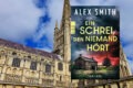 »Ein Schrei, den niemand hört« von Alex Smith 7 Ein Schrei den niemand hört