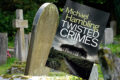TWISTED CRIMES