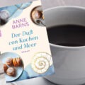 Der Duft von Kuchen und Meer