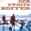 Der zweite Koffer