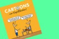 Cartoons…zum Kaputtlachen!