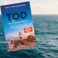 "Tod im Friesenhaus" von Eric Weissmann 8 Tod im Friesenhaus