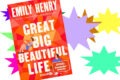 "Great Big Beautiful Life" von Emily Henry 11 Great Big Beautiful Life