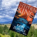 «Kein Zurück» von Stephen King 7 Kein Zurück