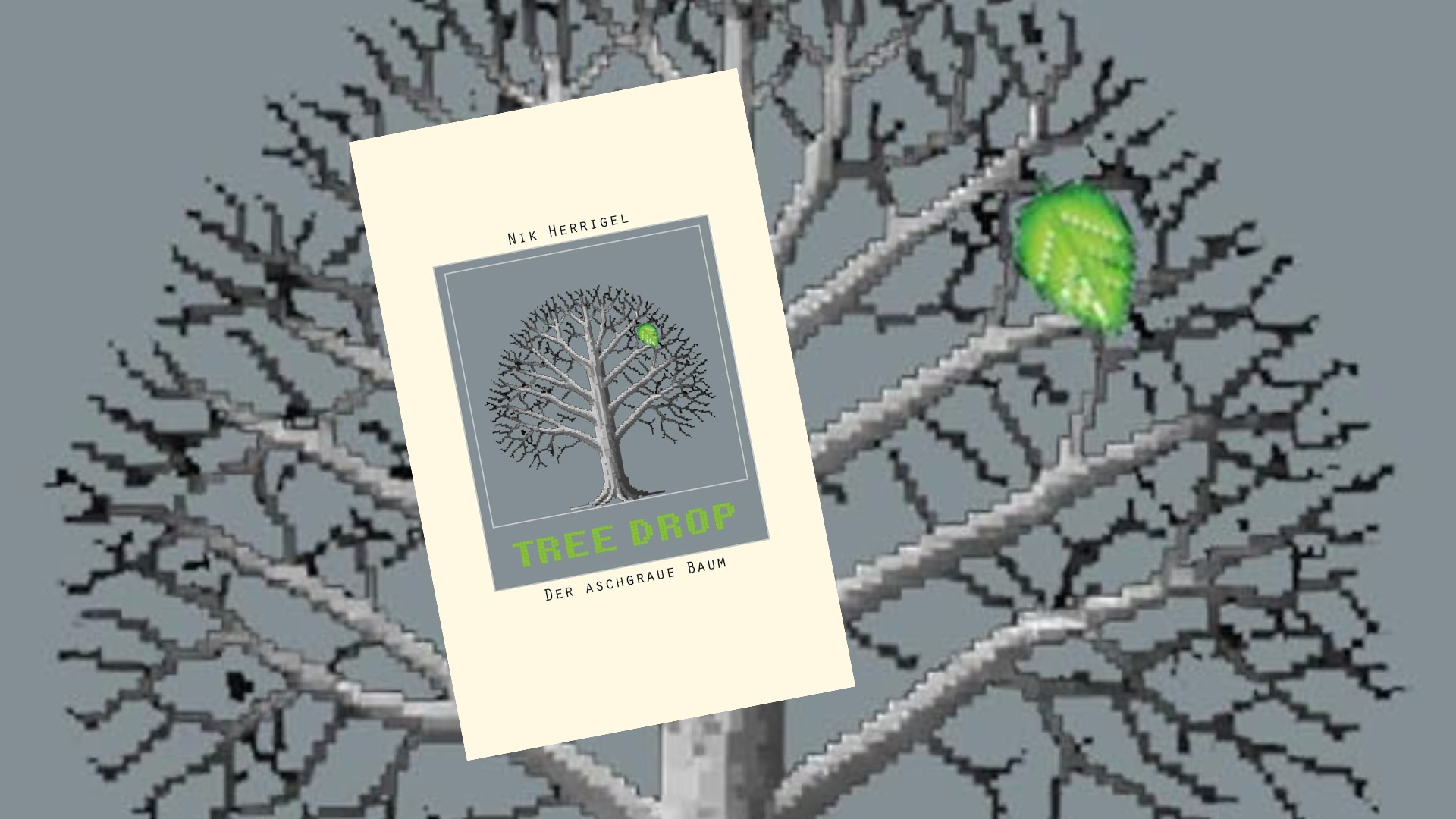 Tree-Drop: Der aschgraue Baum