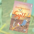 "Inselleuchten auf Sylt" von Julia K. Rodeit 5 Inselleuchten auf Sylt