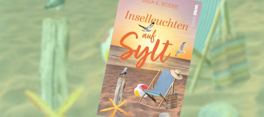 "Inselleuchten auf Sylt" von Julia K. Rodeit 17 Inselleuchten auf Sylt