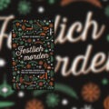 "Festlich morden" herausgegeben von Regina Schleheck 7 Festlich morden