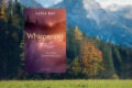 »Whispering Falls - Dunkle Geheimnisse« von Lucia Bay 15 Dunkle Geheimnisse