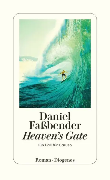 Neues bei hugendubel.de - 10 Bücher für den perfekten Strandurlaub 11 Daniel Faßbender - Heaven's Gatel