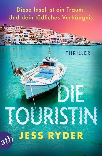 Neues bei hugendubel.de - 10 Bücher für den perfekten Strandurlaub 10 Jess Rider - Die Touristin