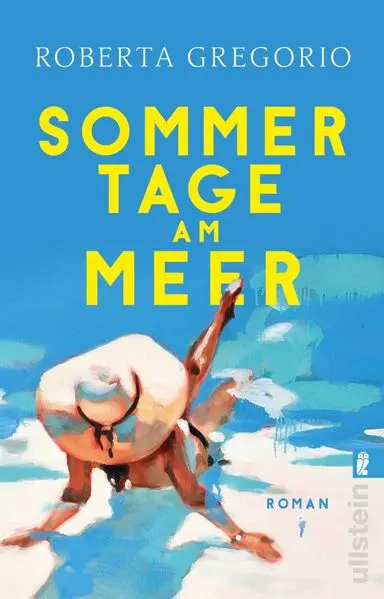 Neues bei hugendubel.de - 10 Bücher für den perfekten Strandurlaub 6 Roberta Gregorio - Sommertage am Meer