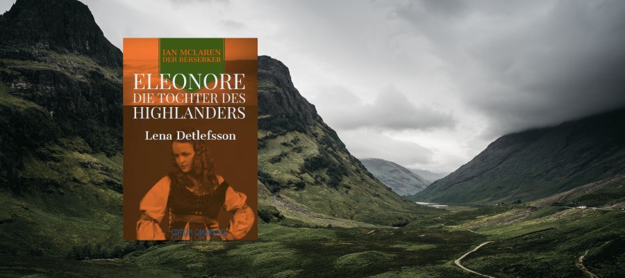 Eleonore - die Tochter des Highlanders